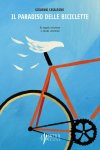 paradiso delle biciclette. di angeli, biciclette e strade celestiali (il)